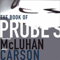 Carson/McLuhan - Book of Probes