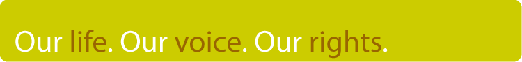 our life. our voice. our rights.